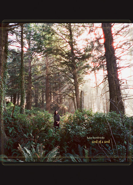 the album cover for Haley Heynderickx - Seed of a Seed [Indie Exclusive Foxglove LP]