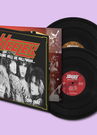 Steeler - Come Hell or Hollywood 1981-1982 (Vinyl) (New (N))
