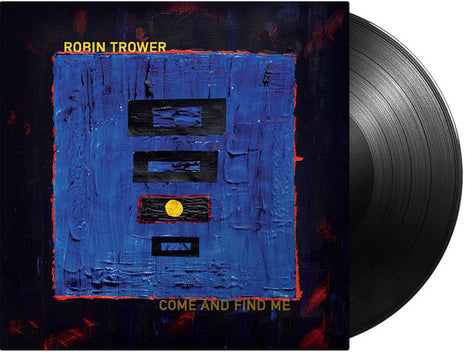 Robin Trower - Come and Find Me (Vinyl) (New (N))
