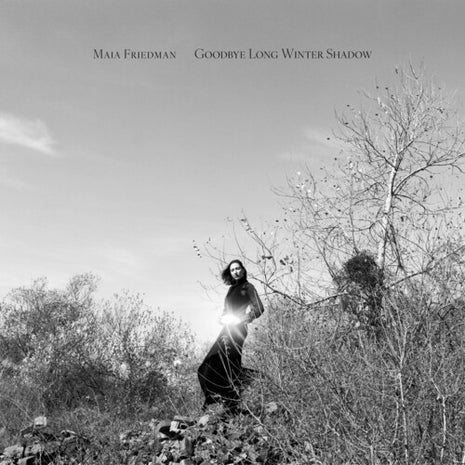 Maia Friedman - Goodbye Long Winter Shadow (Vinyl) (New (N))