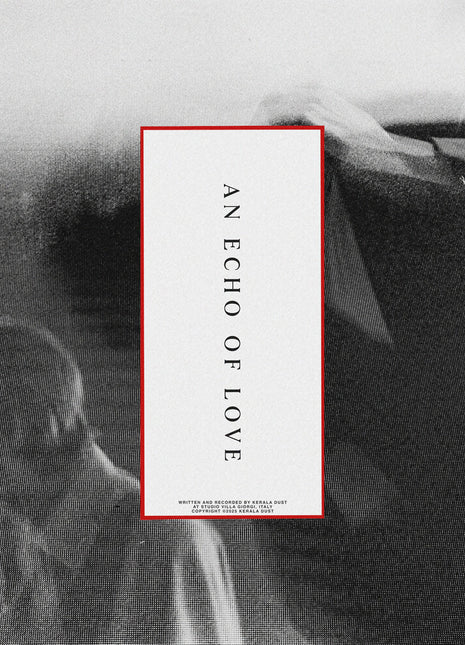the album cover for Kerala Dust - An Echo Of Love [Indie Exclusive Silver LP]