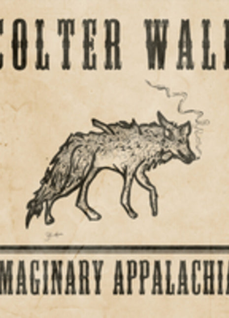 the album cover for Colter Wall - Imaginary Appalachia
