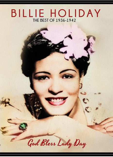 the album cover for Billie Holiday - God Bless Lady Day: The Best Of 1936-1942 (Can)