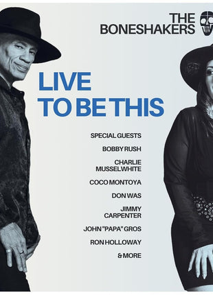 the album cover for Boneshakers - Live To Be This (Aus)