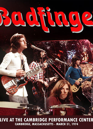 the album cover for Badfinger - Live At The Performance Center - Cambridge [Indie Exclusive]