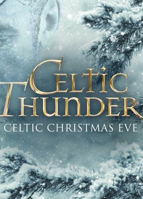 the album cover for Celtic Thunder - Celtic Christmas Eve [Colored Vinyl] (Wht)
