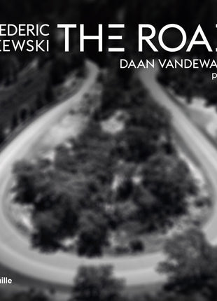 the album cover for Daan Vandewalle - Frederic Rzewski: The Road
