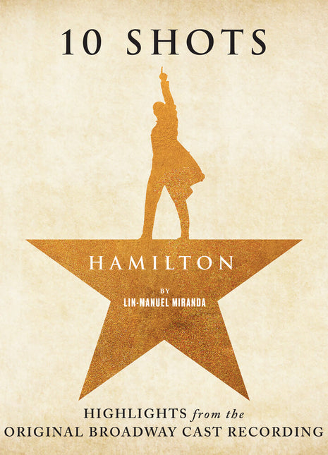 the album cover for Miranda / Odom / Soo / Diggs / Jackson - Hamilton: 10 Shots (Highlights from The Original Broadway Cast   Recording)
