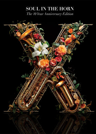 the album cover for Soul In The Horn - The 10 Year Anniversary Deluxe Edition