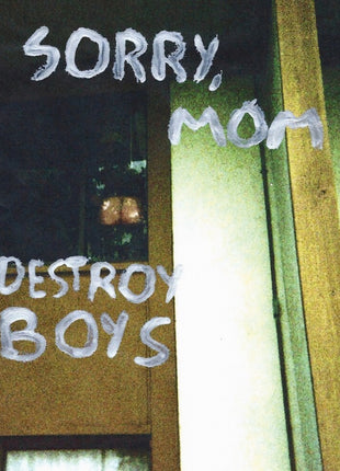 the album cover for Destroy Boys - Sorry Mom [Reissue]
