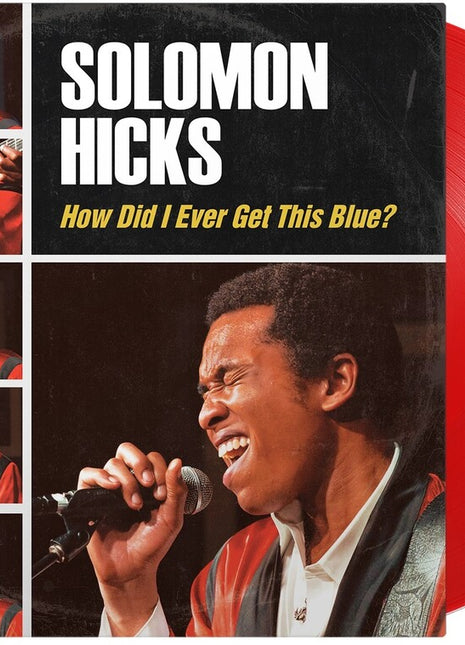 the album cover for Hicks, Solomon - How Did I Ever Get This Blue