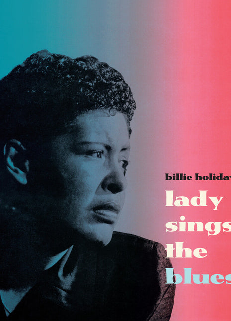 the album cover for Billie Holiday - Lady Sings The Blues (Bonus Track) [180 Gram Clear]