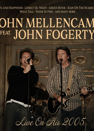 the album cover for John Mellencamp  / Fogerty,John - Live On Air 2005