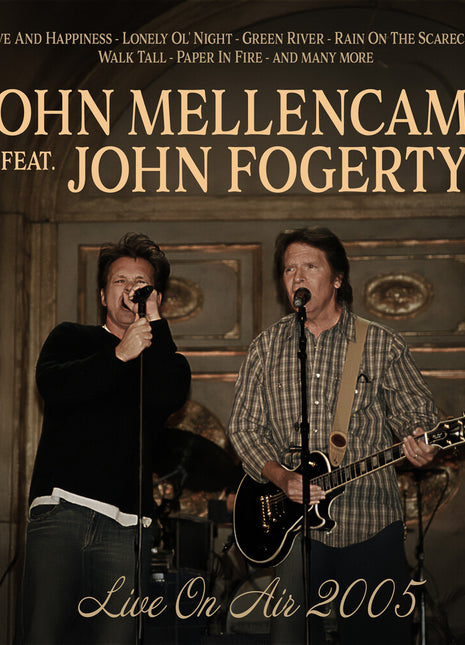 the album cover for John Mellencamp  / Fogerty,John - Live On Air 2005