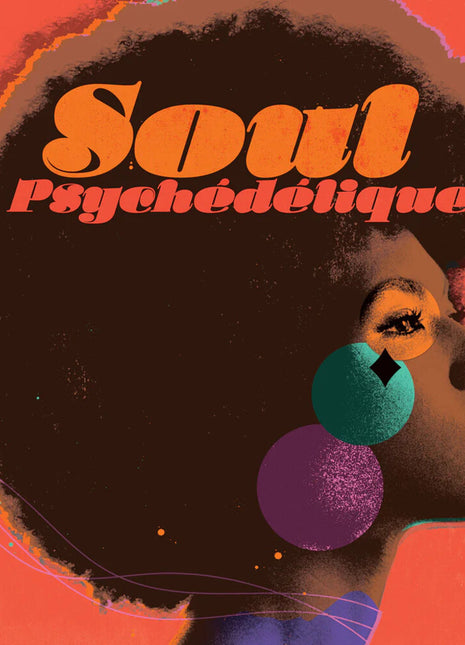 the album cover for Soul Psychedelique / Various - Soul Psychedelique / Various