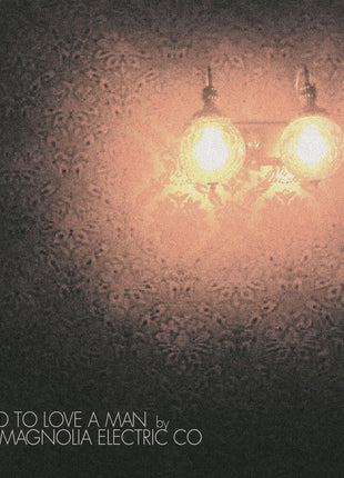 the album cover for Magnolia Electric Co. - Hard to Love a Man (Anniversary Reissue)