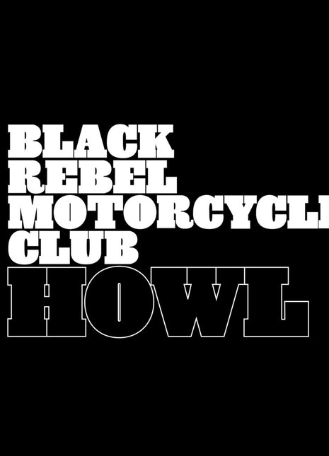 the album cover for Black Rebel Motorcycle Club - Howl (Aniv) [Remastered] [Reissue]