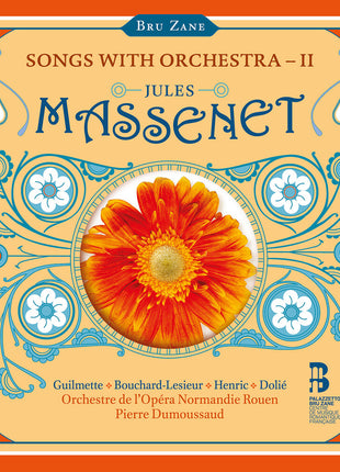 the album cover for Orchestre De L'opera Normandie Rouen - Massenet: Songs With Orchestra Vol. 2