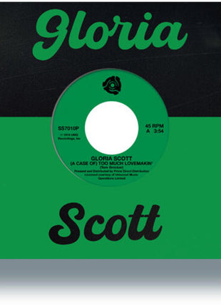 the album cover for Gloria Scott - Case Of Too Much Lovemakin' / What Am I Gonna Do