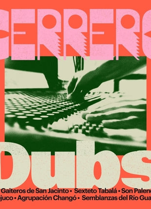 the album cover for Cerrero Dubs / Various - Cerrero Dubs / Various
