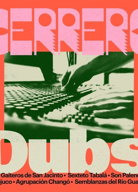 the album cover for Cerrero Dubs / Various - Cerrero Dubs / Various