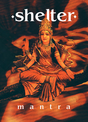 the album cover for Shelter - Mantra (30th Anniversary) [Clear]