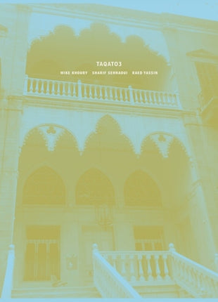 the album cover for Khoury / Sehnaoui / Yassin - Taqato3