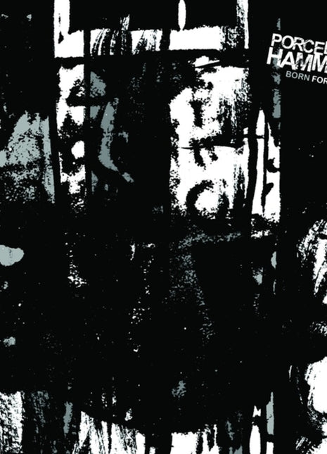 the album cover for Porcelain Hammer - Born For Years