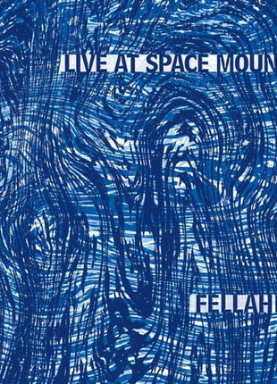 the album cover for Fellahin - Live At Space Mountain