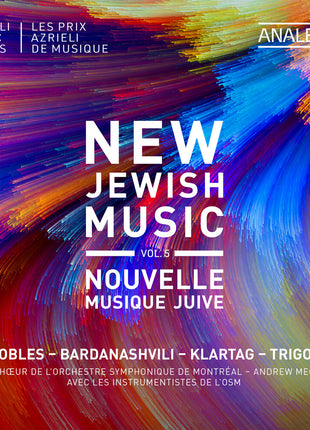 the album cover for Choeur de l'Orchestre Symphonique de Montréal - New Jewish Music Vol. 5 - Nobles Bardanashvili
