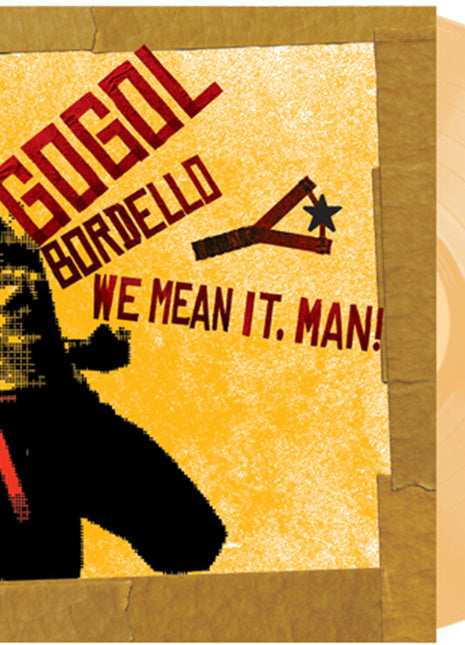 the album cover for Gogol Bordello - We Mean It, Man!