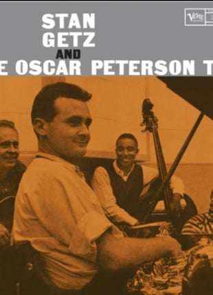 the album cover for Stan Getz  / The Oscar Peterson Trio - Stan Getz And The Oscar Peterson Trio [180 Gram]
