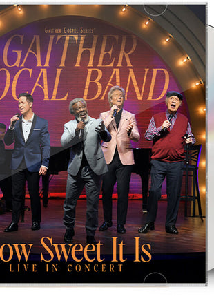 the album cover for Gaither Vocal Band - How Sweet It Is: Live In Concert