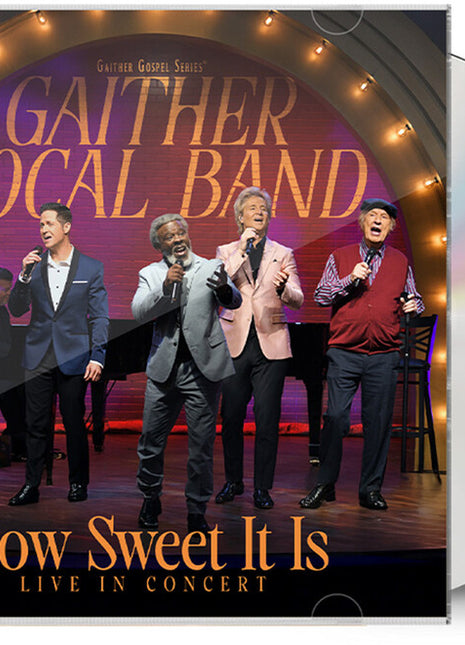 the album cover for Gaither Vocal Band - How Sweet It Is: Live In Concert