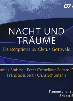 the album cover for Frieder Bernius - Nacht Und Traume - Transcriptions By Clytus