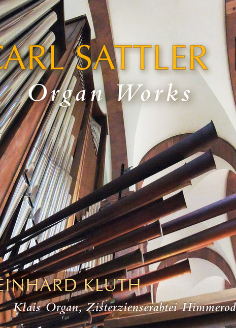 the album cover for Reinhard Kluth - Sattler: Works For Organ