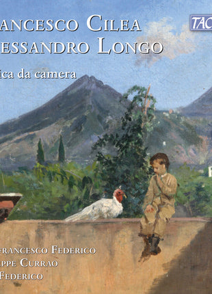 the album cover for Gianfrancesco Federico - Cilea-Longo: Chamber Music