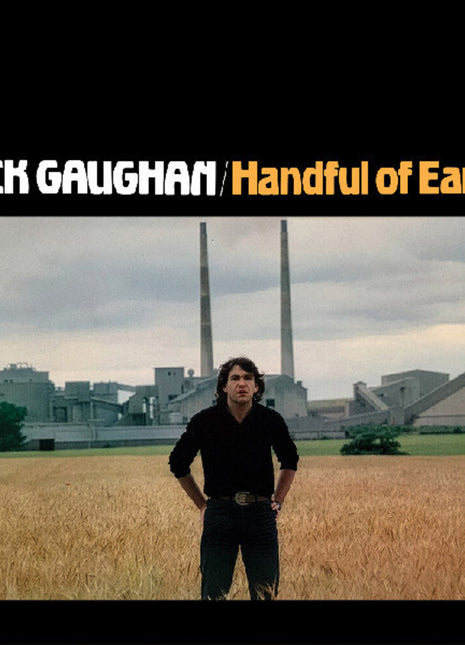 the album cover for Dick Gaughan - Handful Of Earth (Gate) [180 Gram]