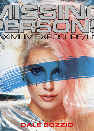 the album cover for Missing Persons / Dale Bozzio - Maximum Exposure / Live