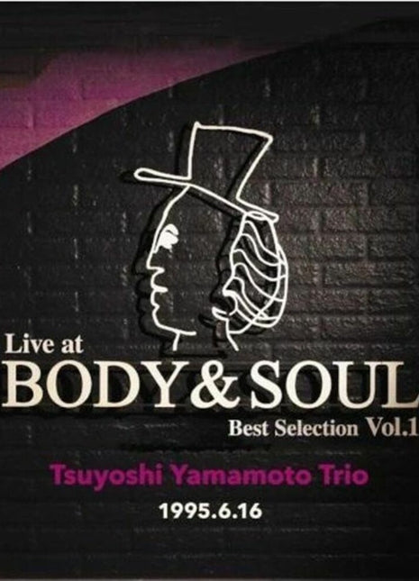 the album cover for Tsuyoshi Yamamoto - Live At Body & Soul Best Selection Vol. 1