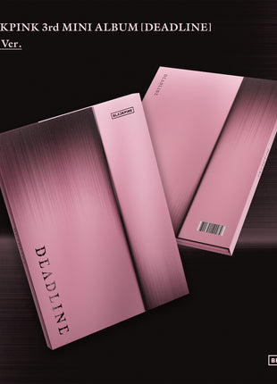 the album cover for BLACKPINK - BLACKPINK 3RD MINI ALBUM - DEADLINE [PINK VER.]