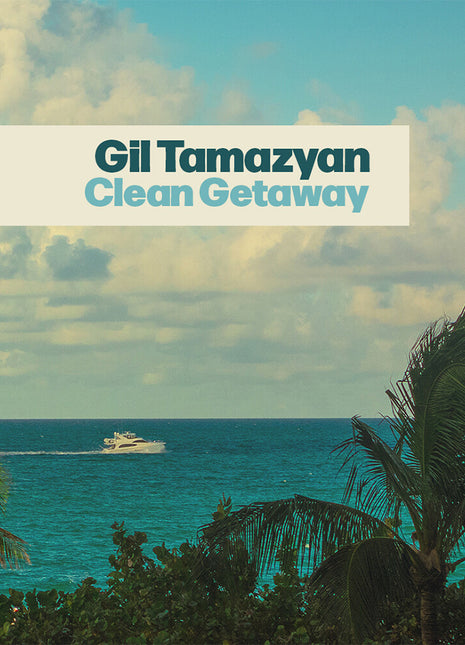 the album cover for Gil Tamazyan - Clean Getaway