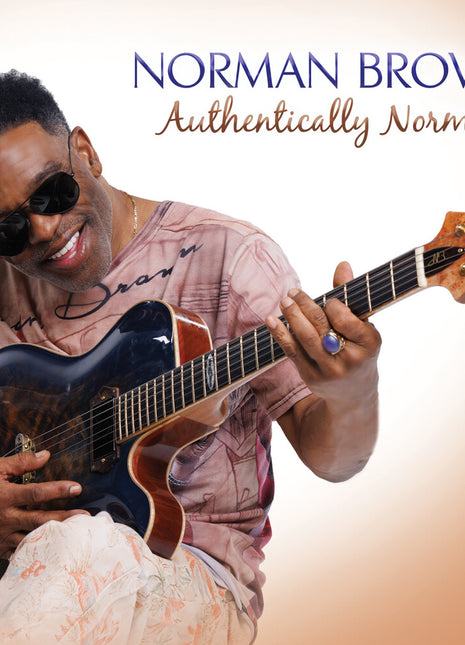 the album cover for Norman Brown - Authentically Norman