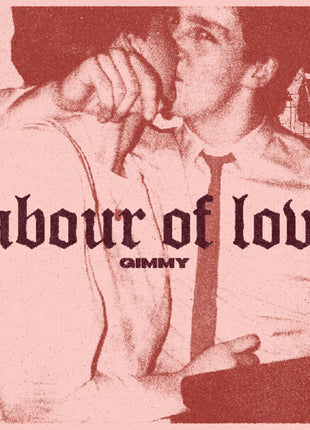 the album cover for Gimmy - Labour Of Love (Blk) (Bonus Track) [Colored Vinyl] (Frpm)