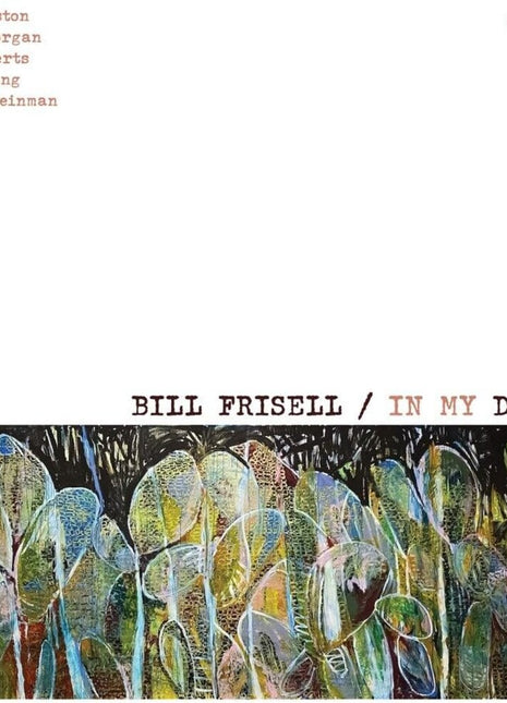 the album cover for Bill Frisell - In My Dreams
