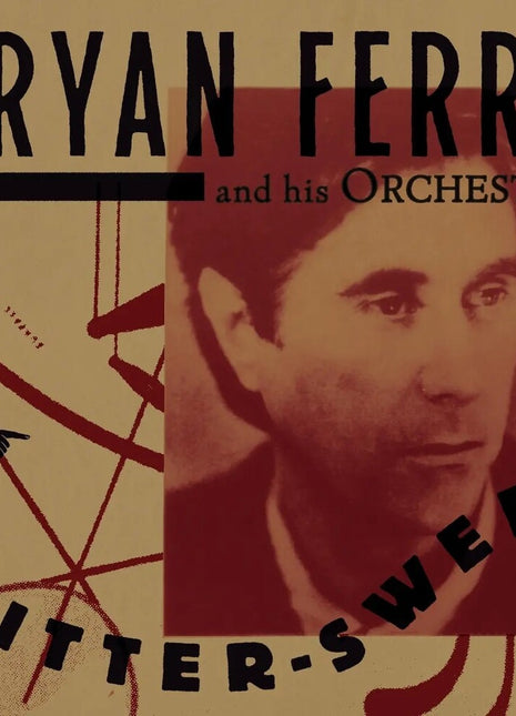 the album cover for Bryan Ferry - Bitter-Sweet [Red]
