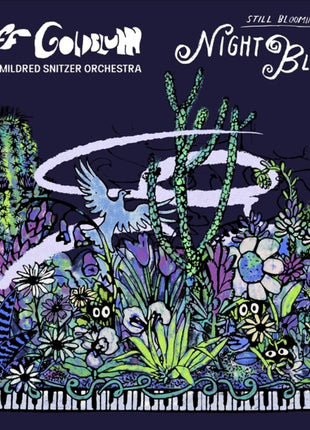 the album cover for Jeff Goldblum & The Mildred Snitzer Orchestra - Night Blooms