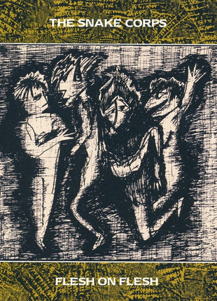 the album cover for Snake Corps - Flesh On Flesh (Bonus Tracks) (Exp) [Remastered]