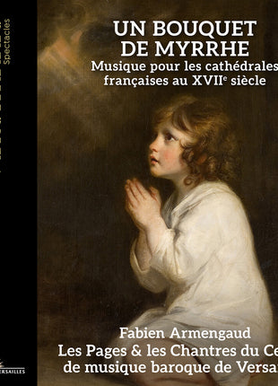 the album cover for Les Pages Du Centre De Musique Baroque De - Un Bouquet De Myrrhe