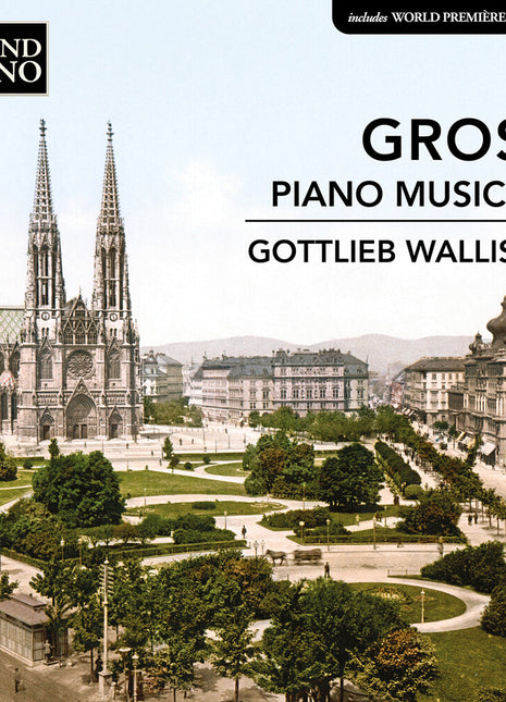 the album cover for Gottlieb Wallisch - Grosz: Piano Music Vol. 2